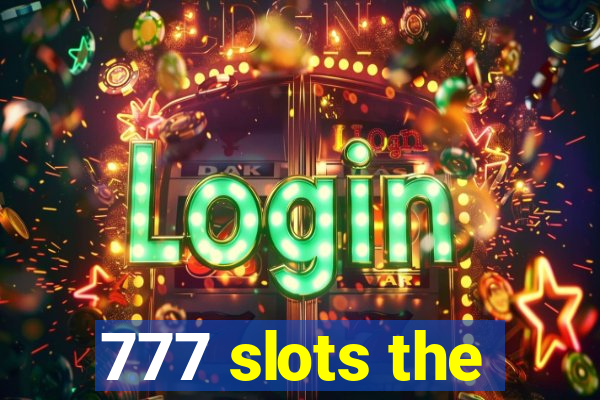 777 slots the